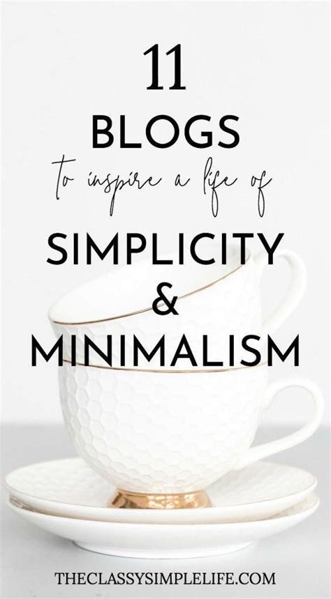11 Blogs To Inspire A Life Of Simplicity And Minimalism The Classy