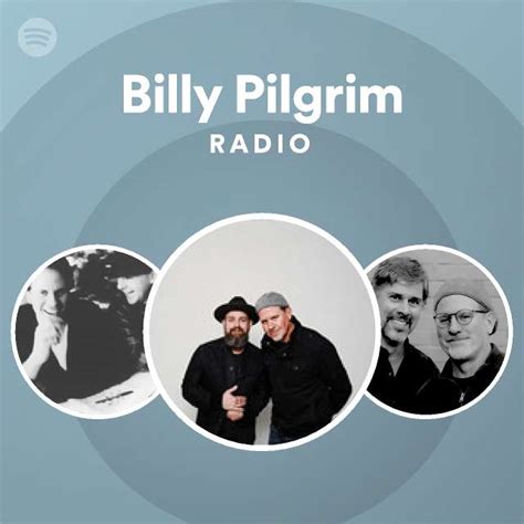 Billy Pilgrim Spotify