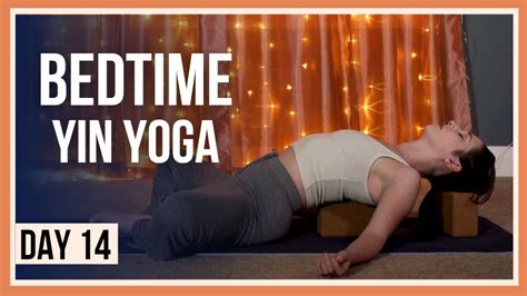 15 Min Sleep Yoga Day 14 Full Body Relaxing Yin Yoga Yoga With