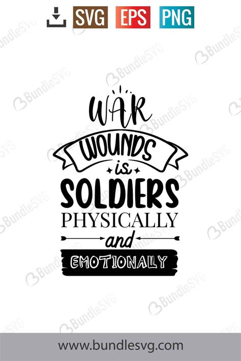 War Wounds All Soldiers Physically And Emotionally Svg Free Download