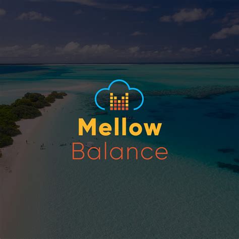 Mellow Balance Compilation By Various Artists Spotify