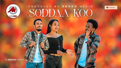 Soddaakoo New Oromo Comedy Comedy Afaan Oromoo Haaraa Youtube