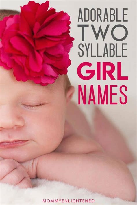 Two Syllable Girl Names That You Ll Love Mommy Enlightened