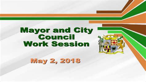 Mayor And City Council Work Session May 2 2018 Youtube