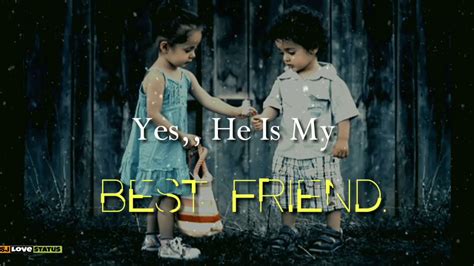 He Is My Best Friend Girl And Boy Friendship Whatsapp Status Youtube