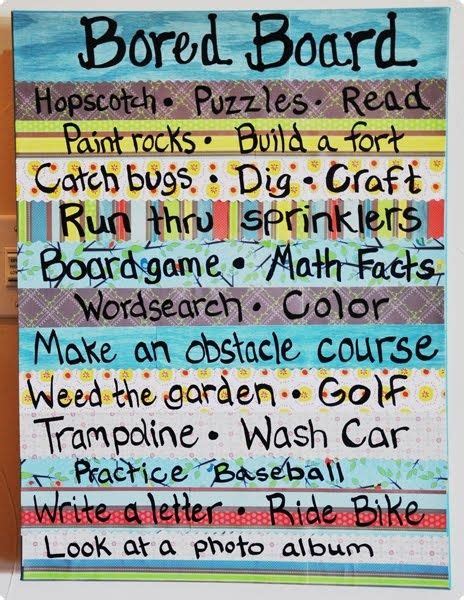 The Bored Boardthings To Do When Kids Are Bored Summer Ideas