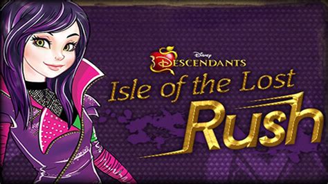 Descendants Isle Of The Lost Rush New Disney Games Youtube