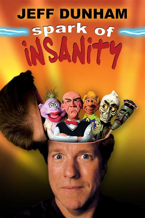 Jeff Dunham Spark Of Insanity Where To Watch And Stream Tv Guide