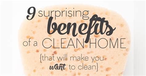 The 9 Surprising Benefits Of A Clean Home