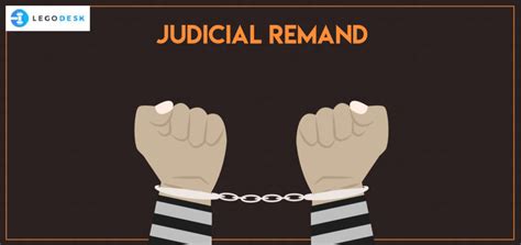 Judicial Custody And Police Remand Meaning Purpose And Difference