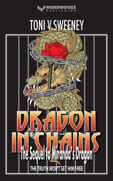 Dragon In Chains The Sequel To Mirandas Dragon By V Sweeney Toni