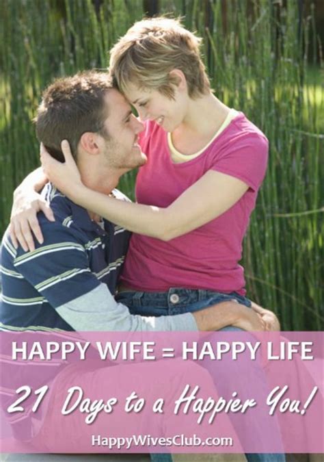 Happy Wife Happy Life The 21 Day Challenge Happy Wives Club