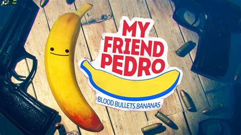 My Friend Pedro Pc Game Free Download