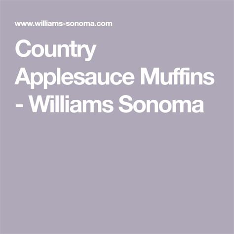 Country Applesauce Muffins Recipe Applesauce Applesauce Muffins