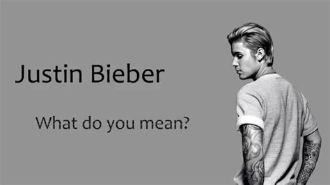 First you up and you're down and then between. justin bieber what do you mean letra - YouTube