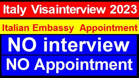 Italy Embassy Italy Embassy Appointment Italy Visa Interview