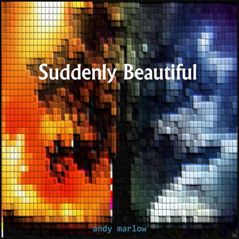 Suddenly Beautiful Album By Andy Marlow Spotify