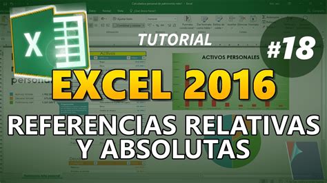 EXCEL 2016 Tutorial 18 COMO UTILIZAR REFERENCIAS RELATIVAS Y