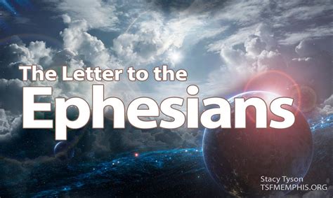 The Letter To The Ephesians Truth Seekers Fellowship