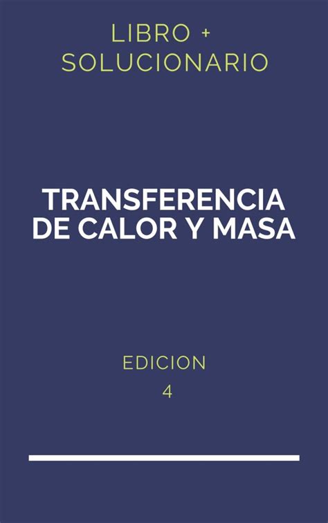 Solucionario Fundamentos De Transferencia De Calor Incropera Edicion