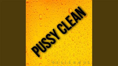 Pussy Clean Youtube