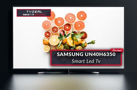 Samsung Un40h6350 Led Tv Review