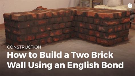 How To Build A Two Brick Wall Using An English Bond Masonry Youtube