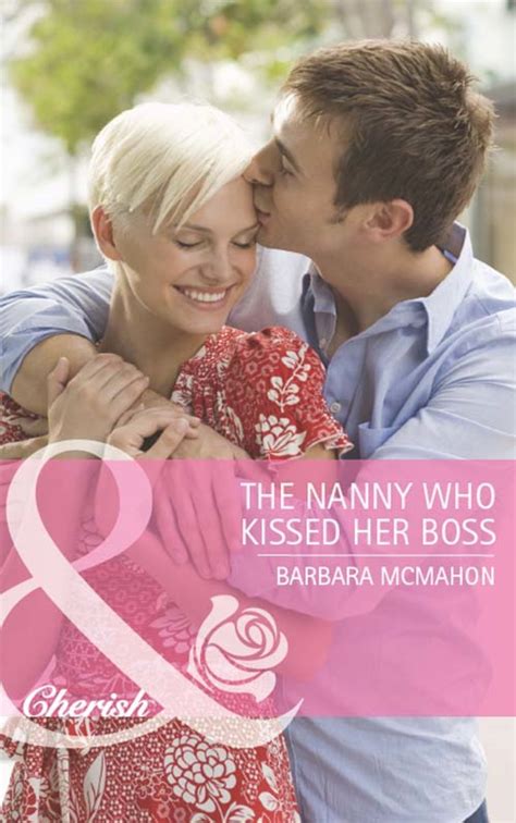 Barbara Mcmahon The Nanny Who Kissed Her Boss Read Online At Litres