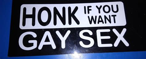 3 X Honk If You Want Gay Sex Car Graphic Sticker White 8cm X 18cm Prank