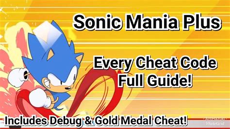 Sonic Mania Plus All Cheat Codes Guide Includes Debug And Gold Medal