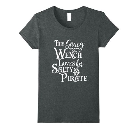 This Saucy Wench Loves Her Salty Pirate Shirt Funny Wife 4lvs