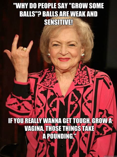 Https://tommynaija.com/quote/betty White Quote About Pussy