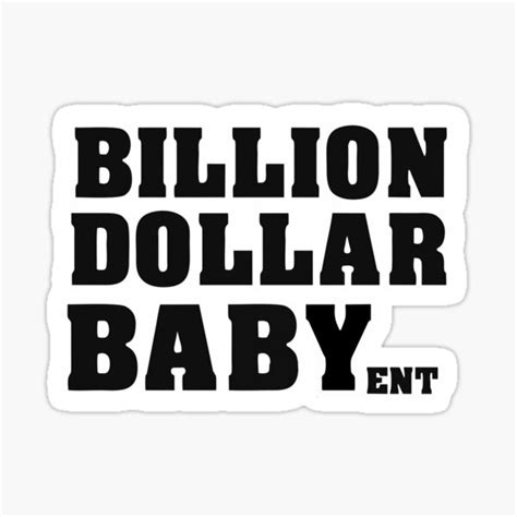 Billion Dollar Baby Entertainment Sticker For Sale By Gonigodin