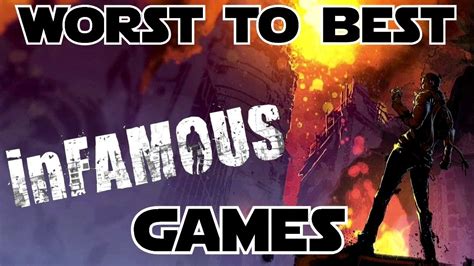Worst To Best Infamous Games Youtube
