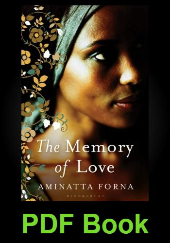The Memory Of Love Pdf Book By Aminatta Forna Pdf Lake