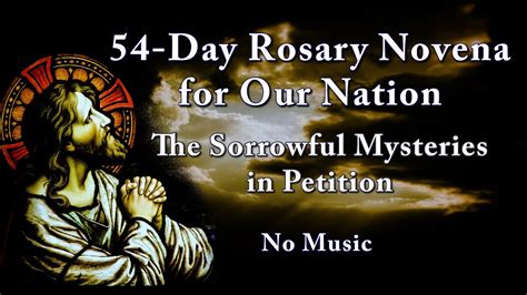 Sorrowful Mysteries In Petition No Music 54 Day Rosary Novena For Our