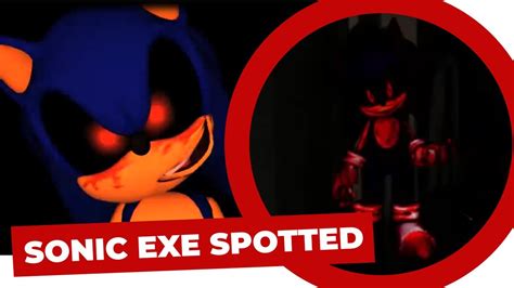 Top 5 Sonic Exe Spotted Sightings Youtube