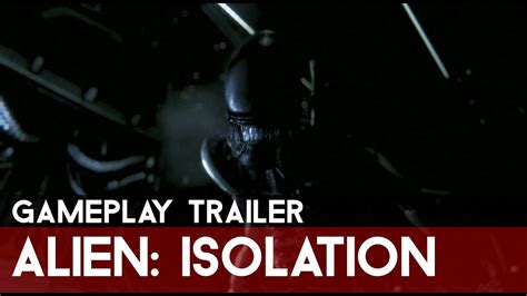 Alien Isolation Gameplay Debut Trailer Youtube