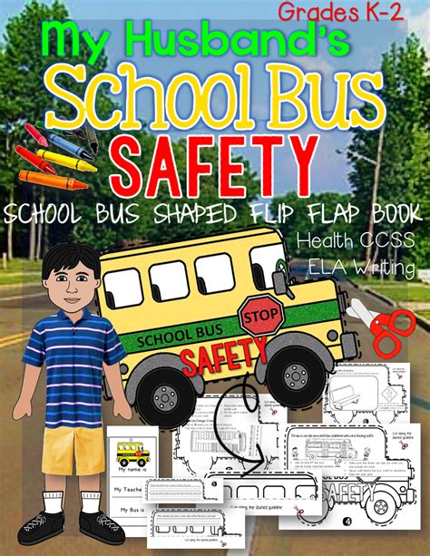 My Husbands School Bus Safety Flip Flap Book Grades K 2 Health Ccss