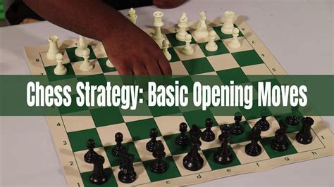 Chess Strategy Basic Opening Moves Youtube