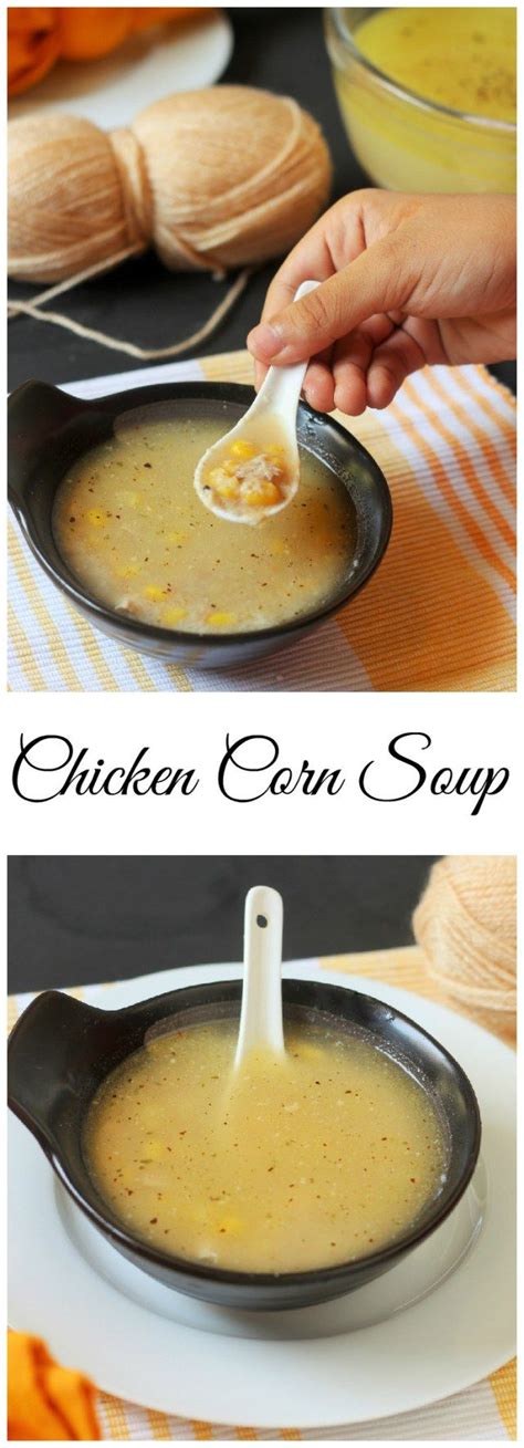 Learn how to make/prepare chicken corn soup by following this easy recipe. Chicken Corn Soup easy | Corn soup, Corn soup recipes