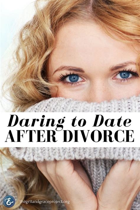 My Story Daring To Date After Divorce The Grit And Grace Project