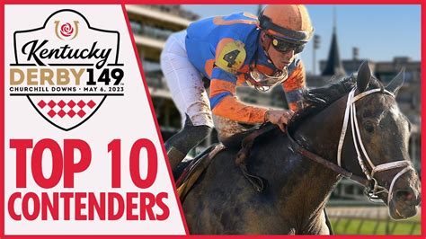 Top 10 Contenders 2023 Kentucky Derby 149th Run For The Roses Youtube