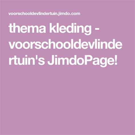 thema kleding - voorschooldevlindertuin's JimdoPage! | Thema, Kleding ...