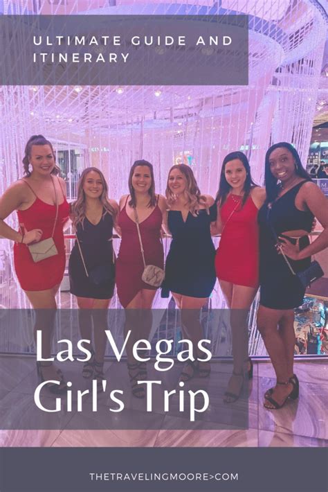 Las Vegas Girl S Trip Complete Guide And Insider Tips For The Best Getaway The Traveling Moore