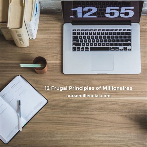 12 Frugal Principles Of Millionaires Nurse Millennial