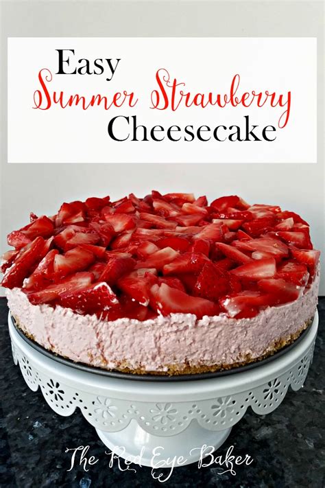 Easy summer desserts summer dessert recipes elegant desserts desserts for a crowd gluten free desserts easter recipes strawberry sauce strawberry recipes coconut ice cream. Easy Summer Strawberry Cheesecake | Sweet Tea & Saving Grace