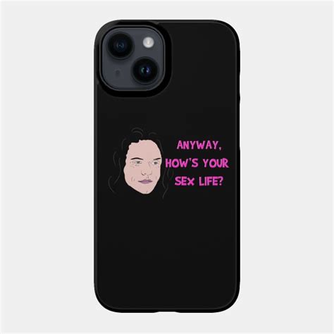 The Room Anyway Hows Your Sex Life The Room Phone Case Teepublic