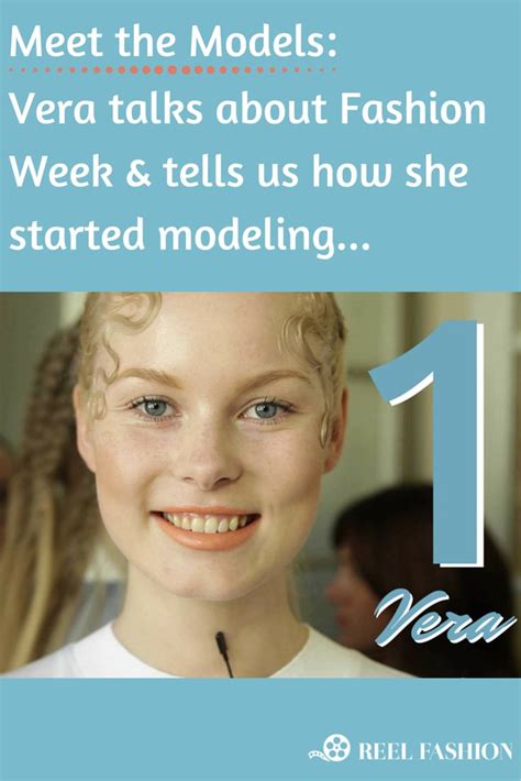 Meet Vera Watch Vera S First Clip In Reel Fashion S Exclusive Meet The Models Segment