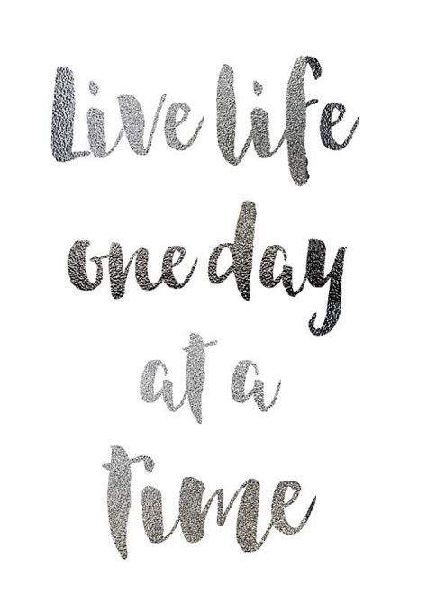 Silver Print Live Life One Day At A Time Inspirational Quote Wall